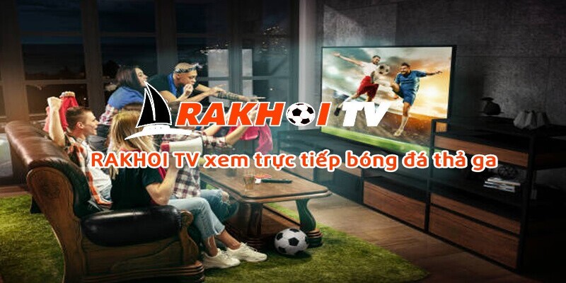 Rakhoitv với mong muốn mang đến thêm nhiều giải đấu bóng đá hấp dẫn